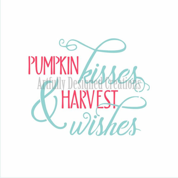 Pumpkin Wishes & Harvest Kisses 2 Part Stencil