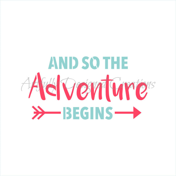 Adventure Begins Stencil