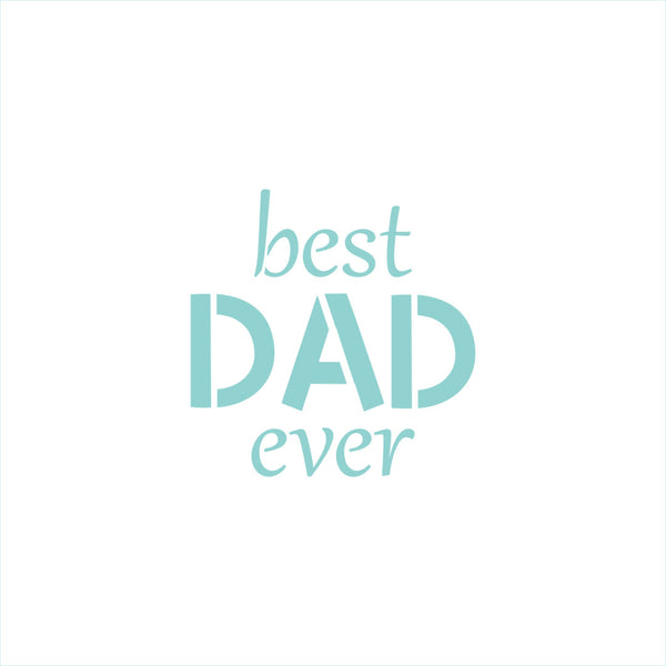 Best Dad Ever Stencil