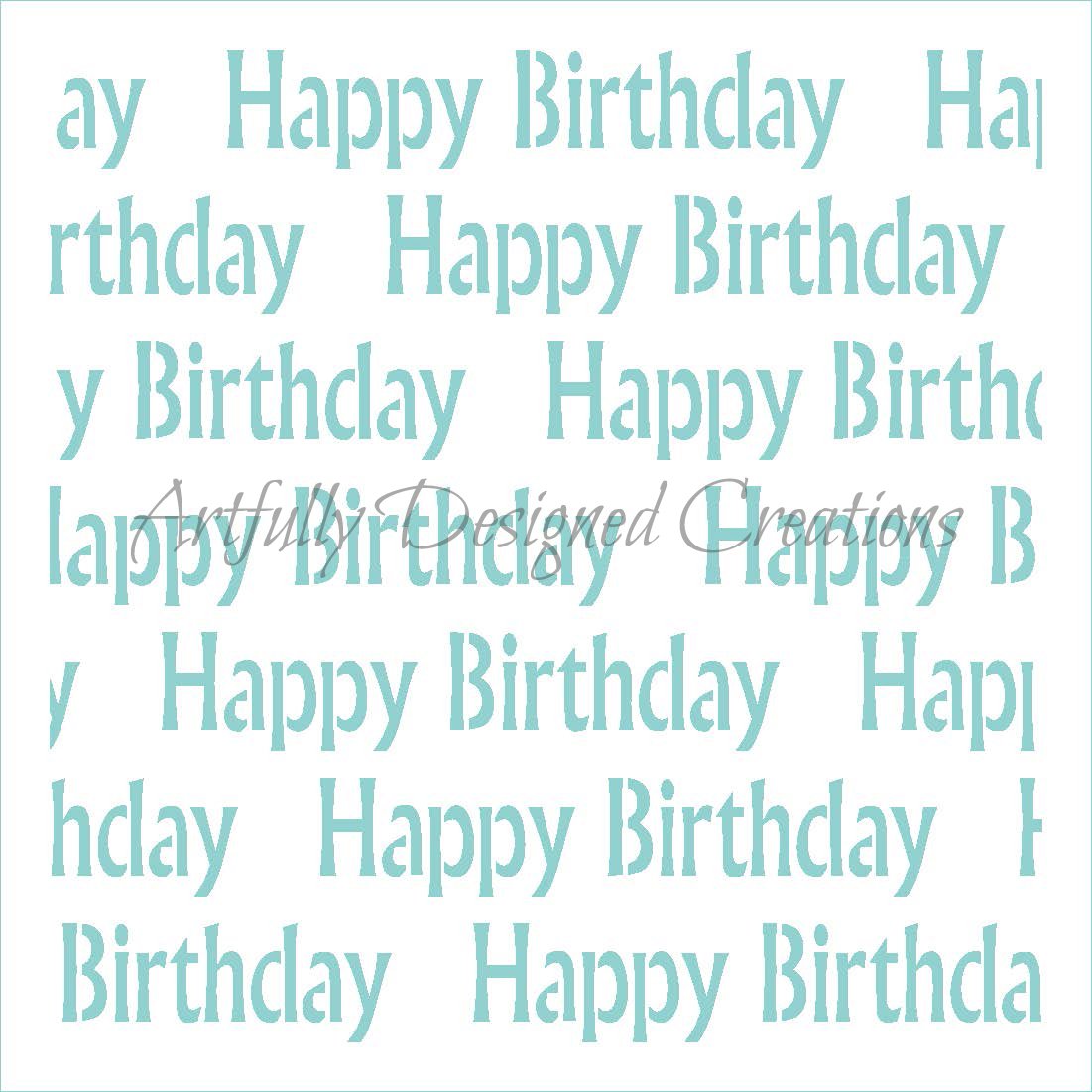 Happy Birthday Background Stencil Background  Bee's Baked Art Supplies and  Artfully Designed Creations