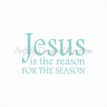 Jesus is the Reason Stencil