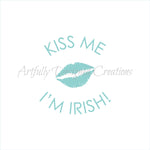 Kiss Me I’m Irish Stencil