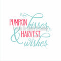 Pumpkin Wishes & Harvest Kisses 2 Part Stencil