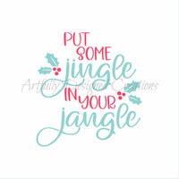 Put Some Jingle In Your Jangle 2 Part Stencil