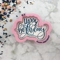Happy Birthday Hand Lettered Stencil Cutter Combo By Killer Zebras