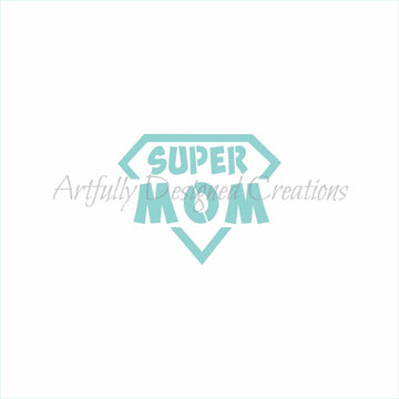 Super Mom Stencil